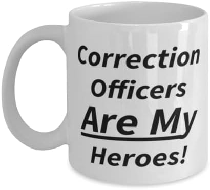 ספל קצין כליאה, קציני תיקון הם הגיבורים שלי!, חידוש ייחודי מתנת רעיונות עבור כליאה קצין, קפה ספל תה כוס לבן