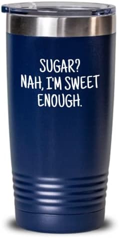 סוכרת סוכרת מצחיקה סוכרת כוס נוכח לסוכרת סוכרת סוכר לא אני מספיק מתוקה