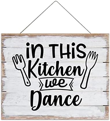 שלט עץ עם ציטוטים במטבח זה אנו רוקדים שלט תליה מעץ, קישוט אמנות קיר כפרי למטבח בית חווה 16 x16, לבן