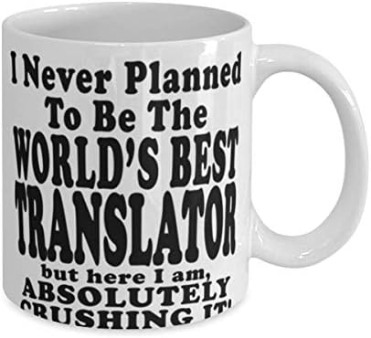 מתרגם ספל קפה 11 או 15 עוז-מעולם לא תכננתי להיות המתרגם הטוב בעולם אבל הנה אני, מוחץ אותו לחלוטין! - מדהים