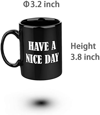 יש לך יום נחמד מצחיק אצבע ספל קפה - רעיון מתנה ייחודי חוש הומור כוס מיץ חלב או תה, שחור