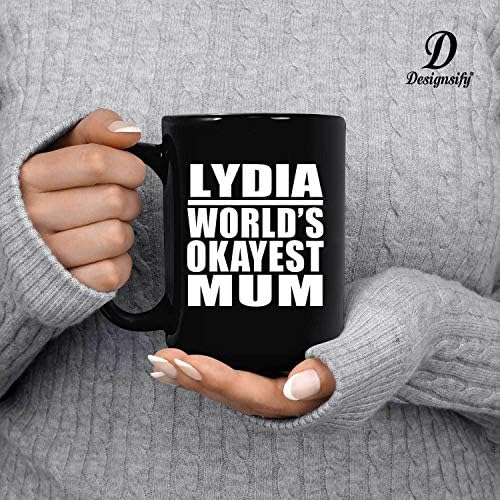 עיצוב אמא הכי טובה בעולם של לידיה, 15 עוז ספל קפה שחור קרמיקה כוס תה כלי שתייה עם ידית, מתנות ליום הולדת