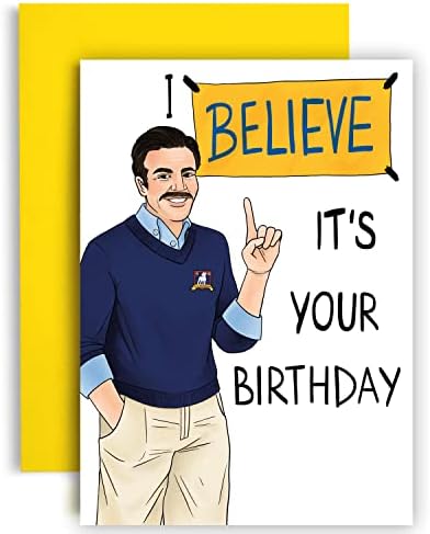 כרטיס יום הולדת האקסטרס - אני מאמין שזה יום ההולדת שלך כרטיס יום הולדת מצחיק-טד לאסו יום הולדת-כרטיסי