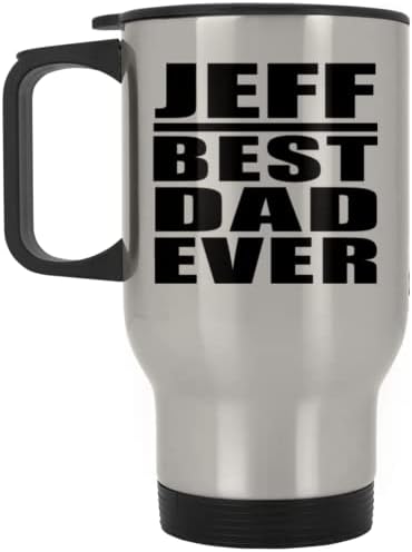 מעצב את ג'ף האבא הטוב ביותר אי פעם, ספל נסיעות כסף 14oz כוס מבודד מפלדת אל חלד, מתנות ליום הולדת יום