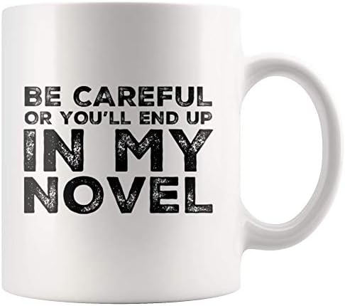 פנבולה להיות זהיר או אתה תהיה בסופו שלי רומן מתנה כדי סופר סופר סופר משורר סרקזם קרמיקה קפה ספל